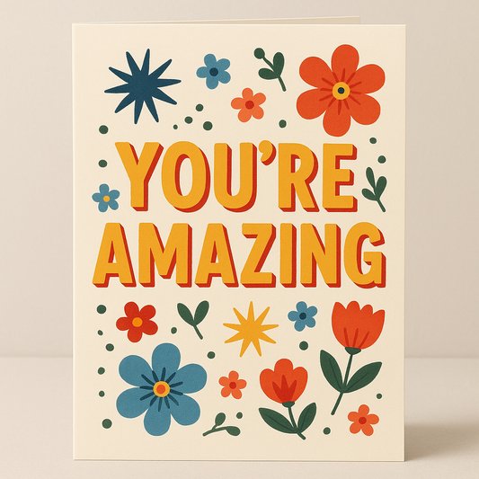 You’re Amazing Card
